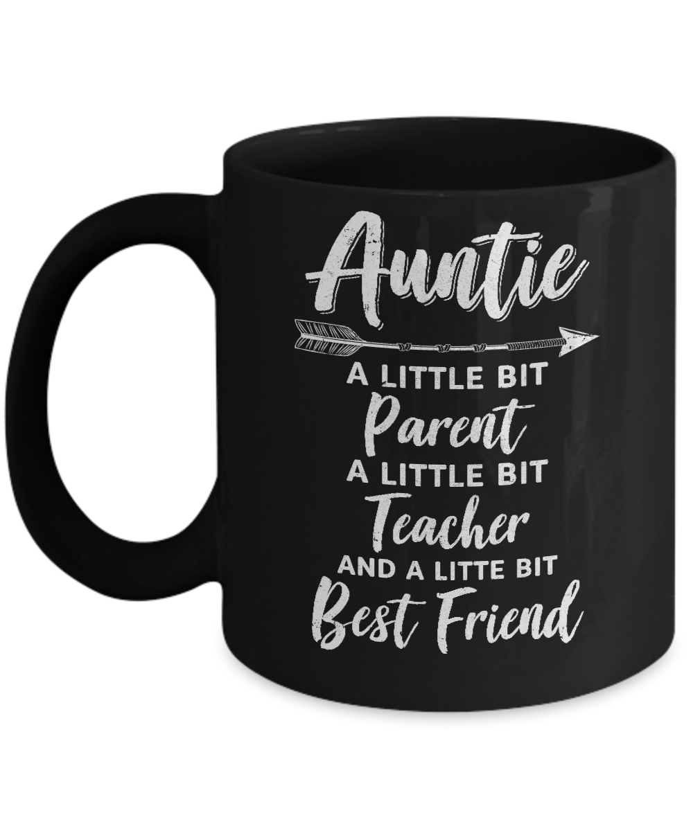 Being Auntie Is A Little Bit Parent Teacher Best Friends Mug
