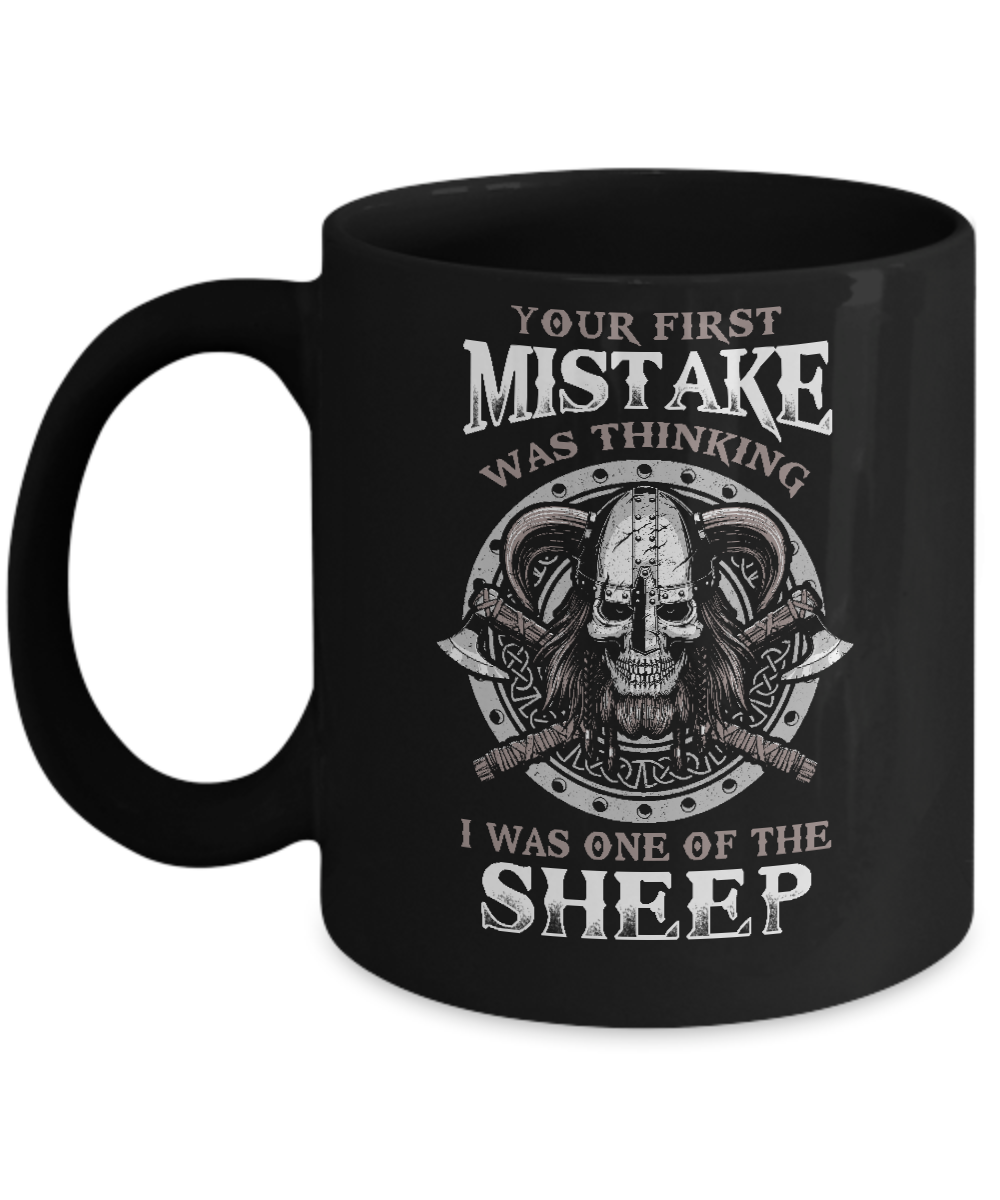 Your First Mistake Was Thinking Valhalla Viking Mug