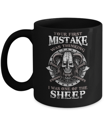 Your First Mistake Was Thinking Valhalla Viking Mug-Coffee Mug-11oz Mug-Black
