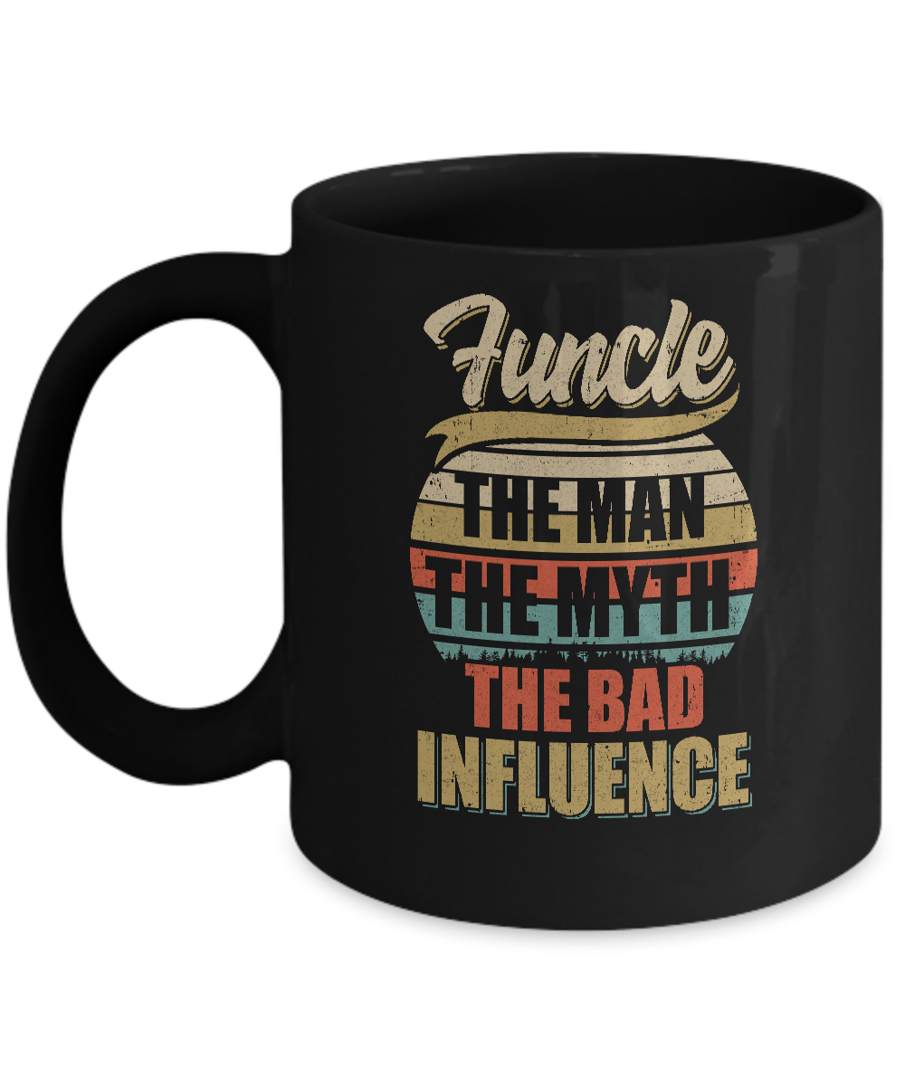 Vintage Funcle The Man The Myth The Bad Influence Mug-Coffee Mug-11oz Mug-Black