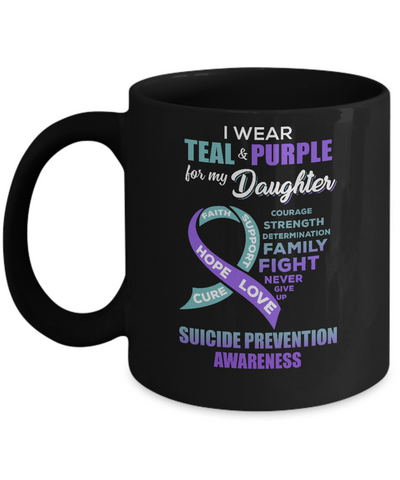 Suicide Prevention I Wear Teal Purple For My Daughter Mug-Coffee Mug-11oz Mug-Black