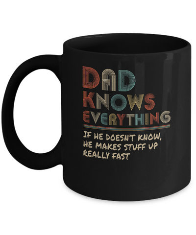 Dad Know Everything Vintage Dad Father's Day Gift Mug-Coffee Mug-11oz Mug-Black