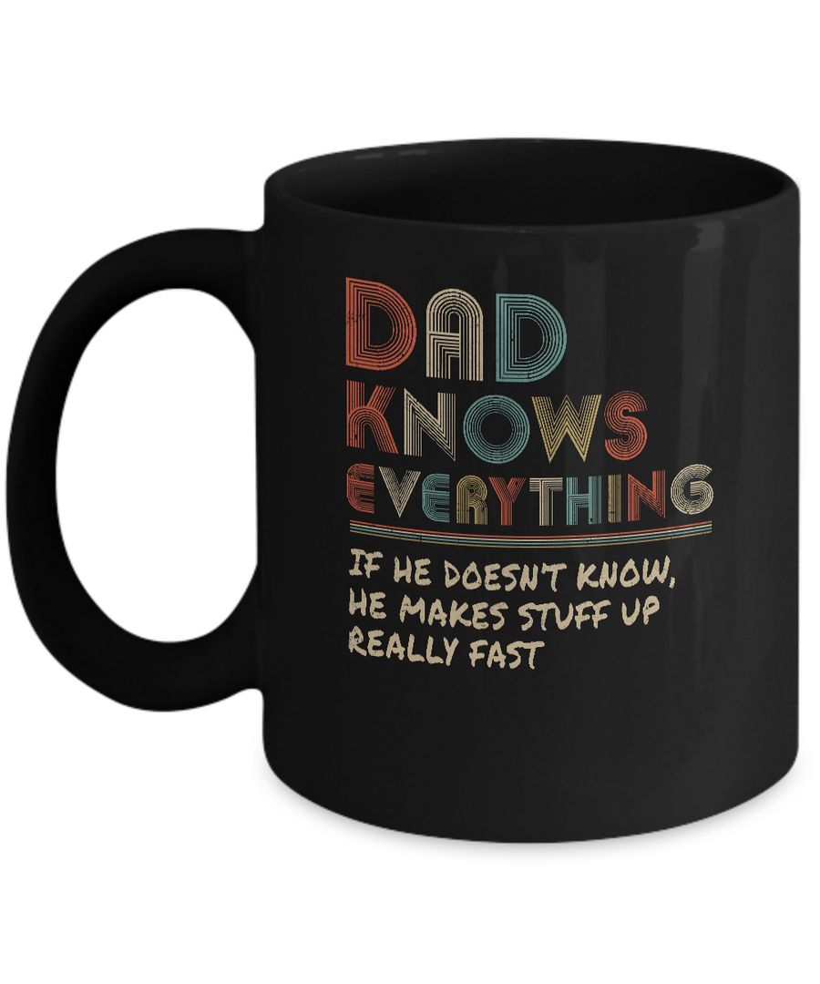 Dad Know Everything Vintage Dad Father's Day Gift Mug-Coffee Mug-11oz Mug-Black