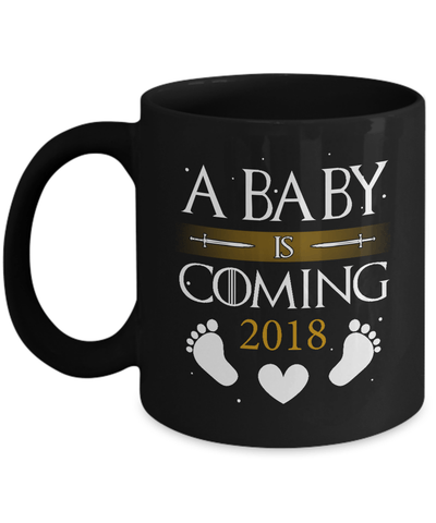 A Baby Is Coming 2018 Pregnancy Announcement Mug-Coffee Mug-11oz Mug-Black