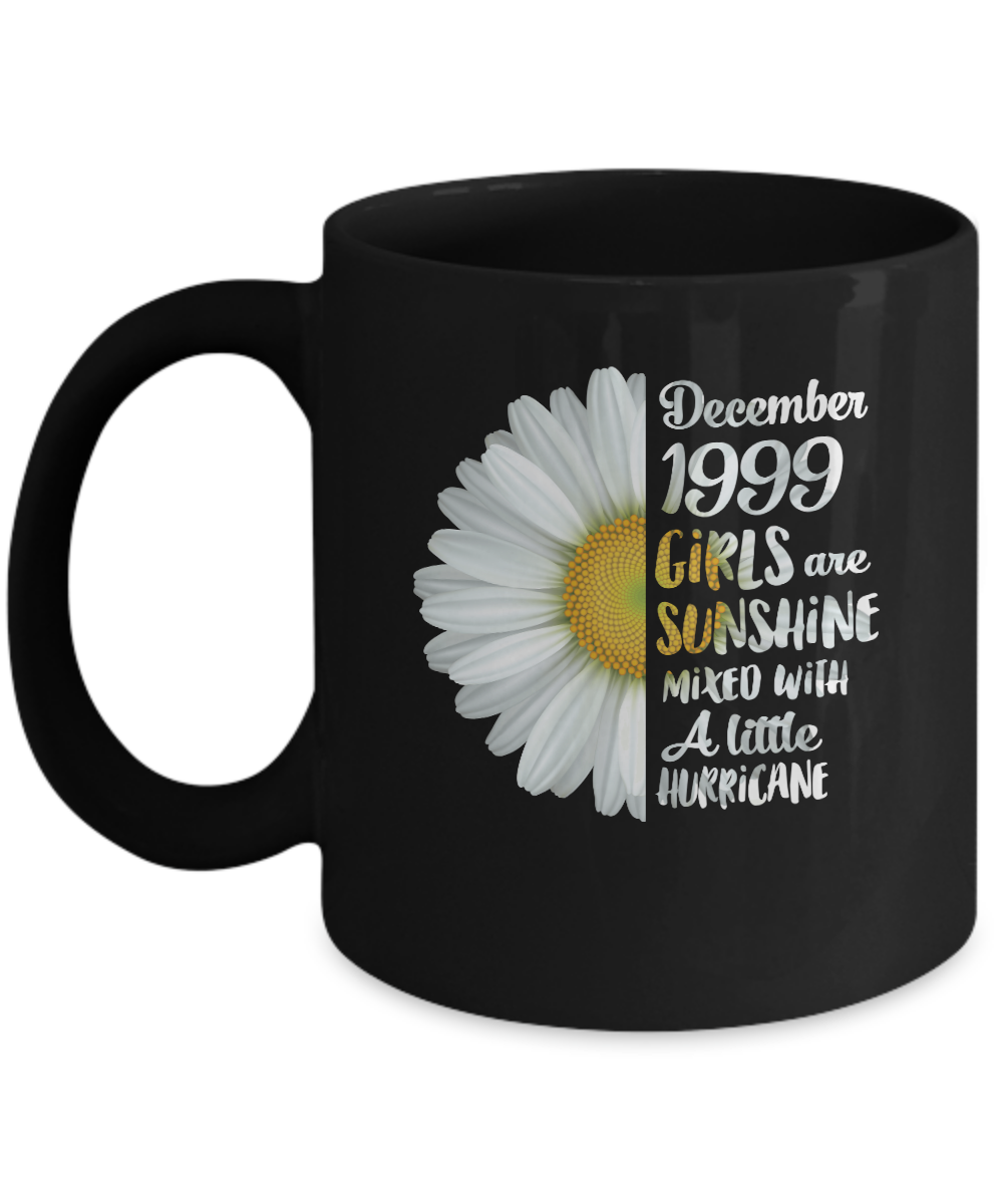 December Girls 1999 22th Birthday Gifts Mug-Coffee Mug-11oz Mug-Black