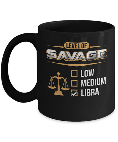 Level Of Savage Libra Mug-Coffee Mug-11oz Mug-Black
