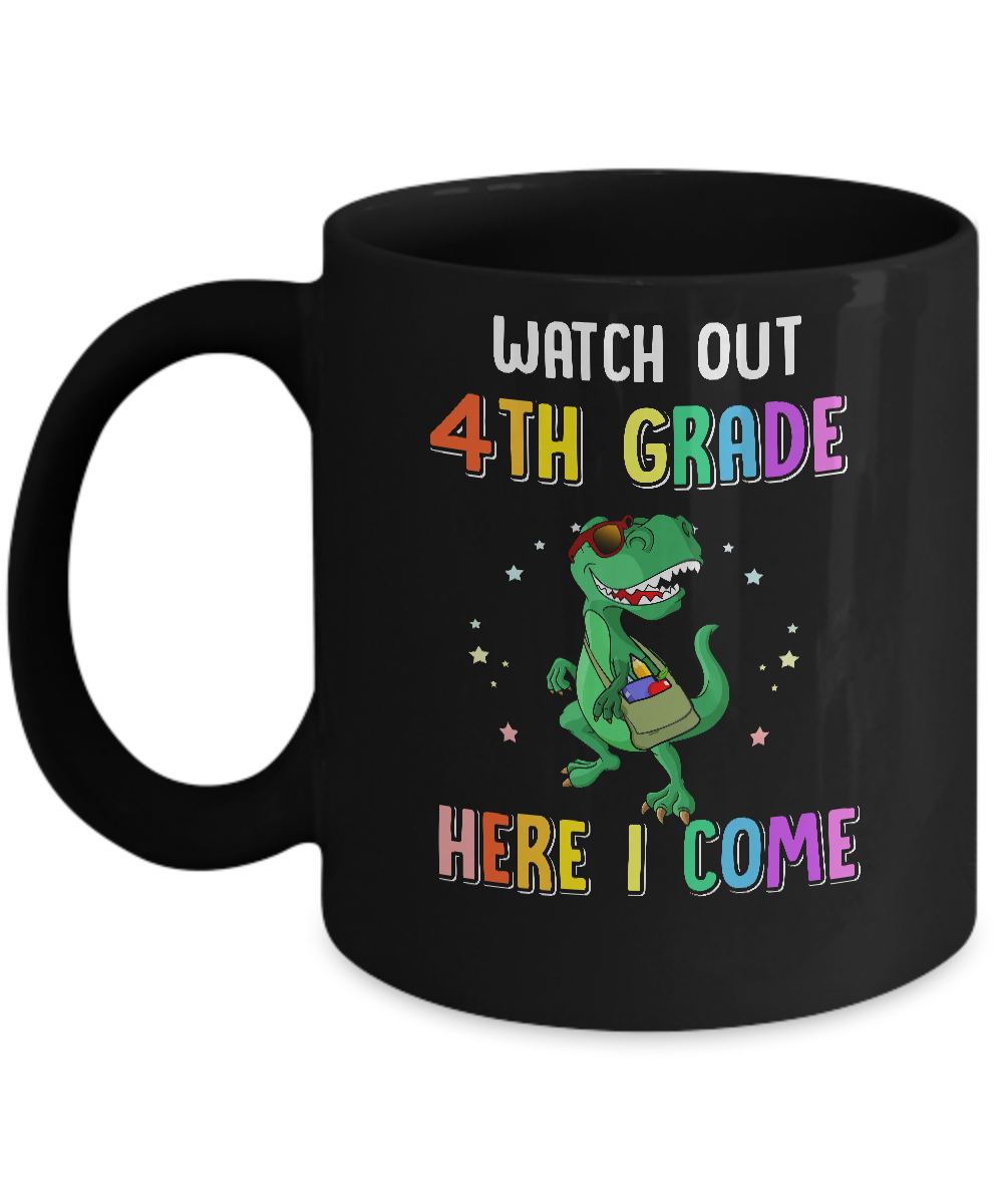 4th Grade Here I Come Dinosaur Back To School Mug-Coffee Mug-11oz Mug-Black