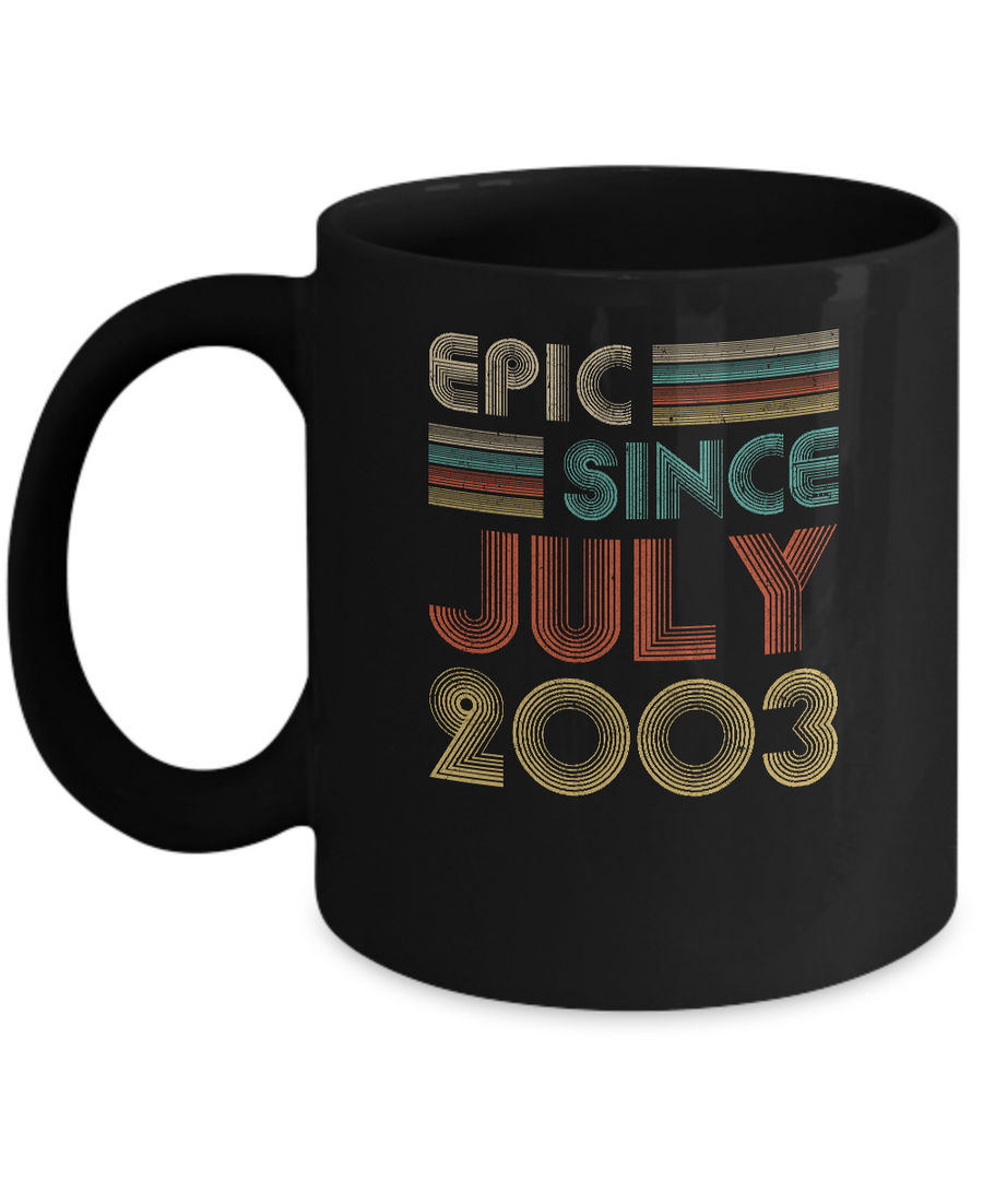 Epic Since July 2003 Vintage 18th Birthday Gifts Mug-Coffee Mug-11oz Mug-Black
