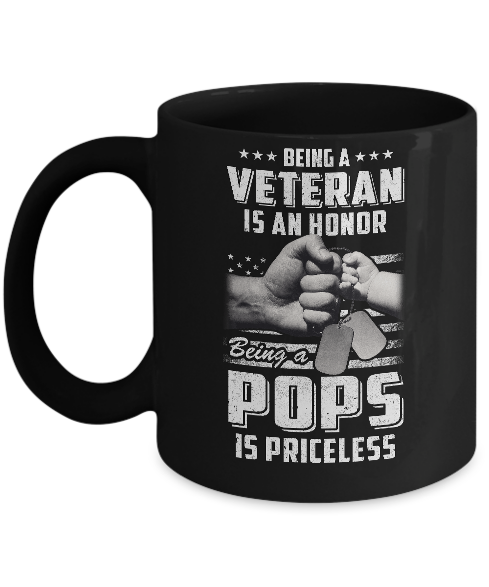 Being A Veteran Is An Honor Being A Pops Is Priceless Mug