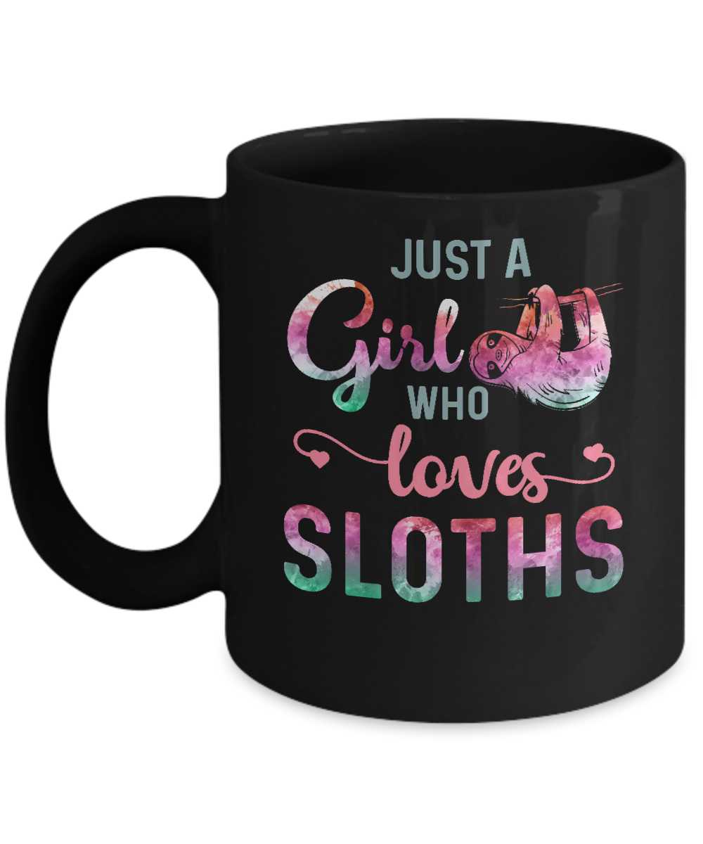Just A Girl Who Loves Sloths Sloth Lover Mug