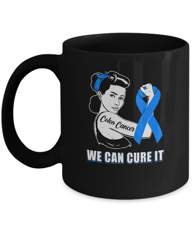 Colon Cancer Awareness Survivor We Can Cure It Mug-Coffee Mug-11oz Mug-Black