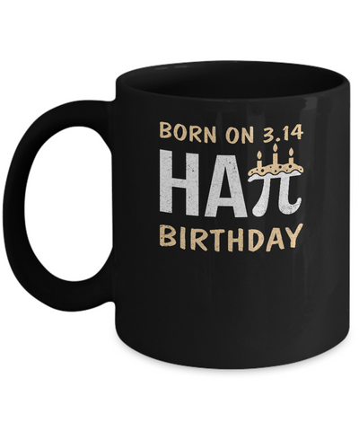 Born On March 14 Happy Pi Day Birthday Mug-Coffee Mug-11oz Mug-Black