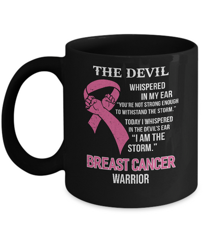 I Am The Storm Support Breast Cancer Awareness Mug-Coffee Mug-11oz Mug-Black