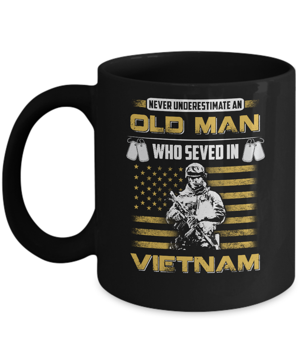 Never Underestimate An Old Man Who Served In Viet Nam Mug