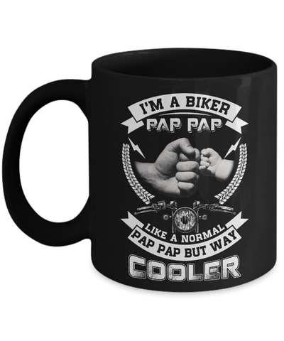 I'm A Biker Pap Pap Like A Normal Pap Pap But Way Cooler Mug-Coffee Mug-11oz Mug-Black