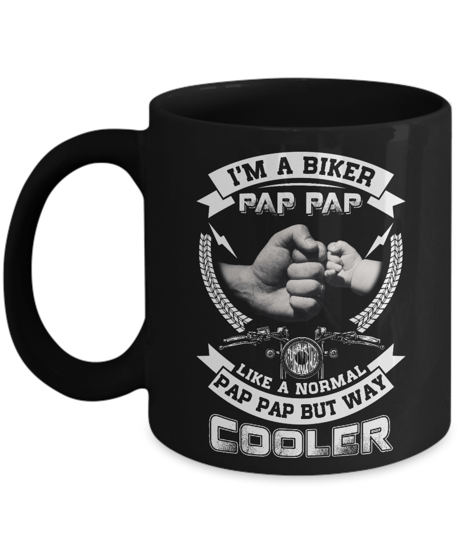 I'm A Biker Pap Pap Like A Normal Pap Pap But Way Cooler Mug-Coffee Mug-11oz Mug-Black