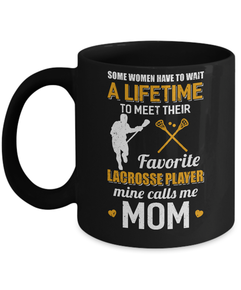Funny My Favorite Lacrosse Player Calls Me Mom Mug