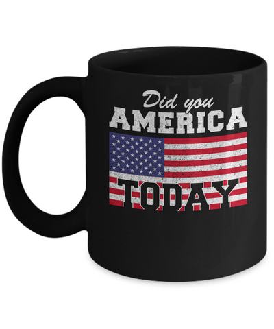 Did You America Today Mug-Coffee Mug-11oz Mug-Black