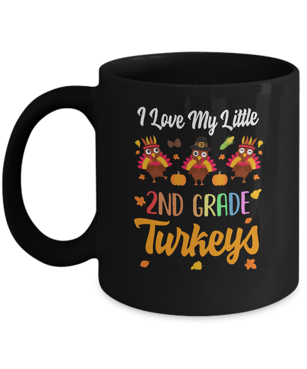 Thankful I Love My Little Second Grade Turkeys Mug