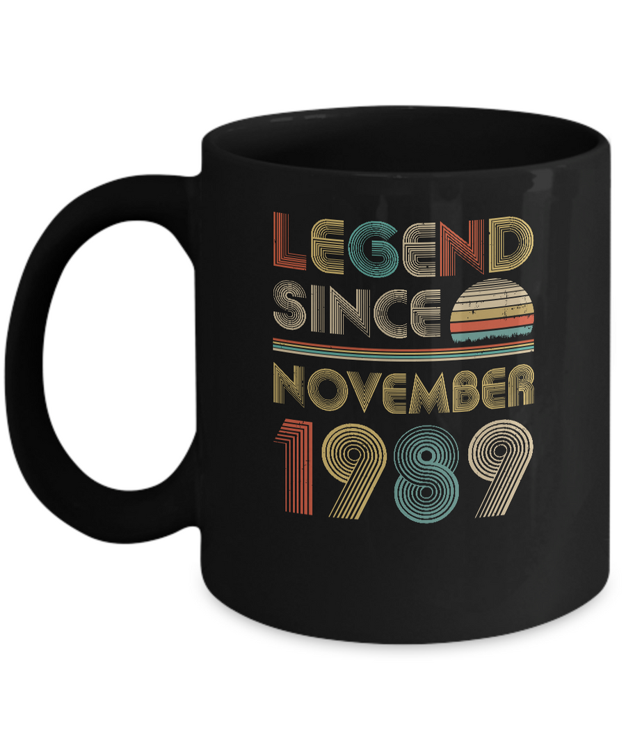 Legend Since November 1989 Vintage 32th Birthday Gifts Mug-Coffee Mug-11oz Mug-Black