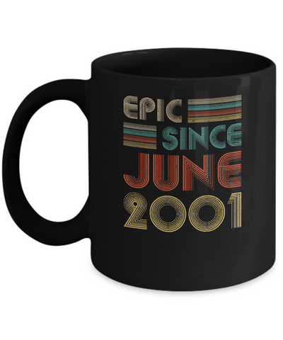 Epic Since June 2001 Vintage 20th Birthday Gifts Mug-Coffee Mug-11oz Mug-Black