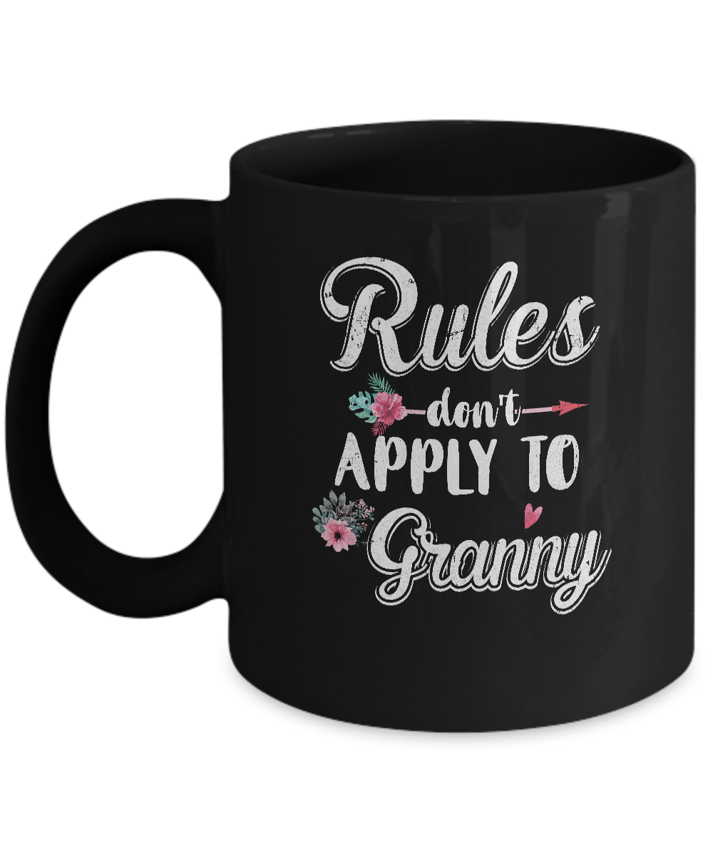 Grandmother Rules Don't Apply To Granny Mug-Coffee Mug-11oz Mug-Black