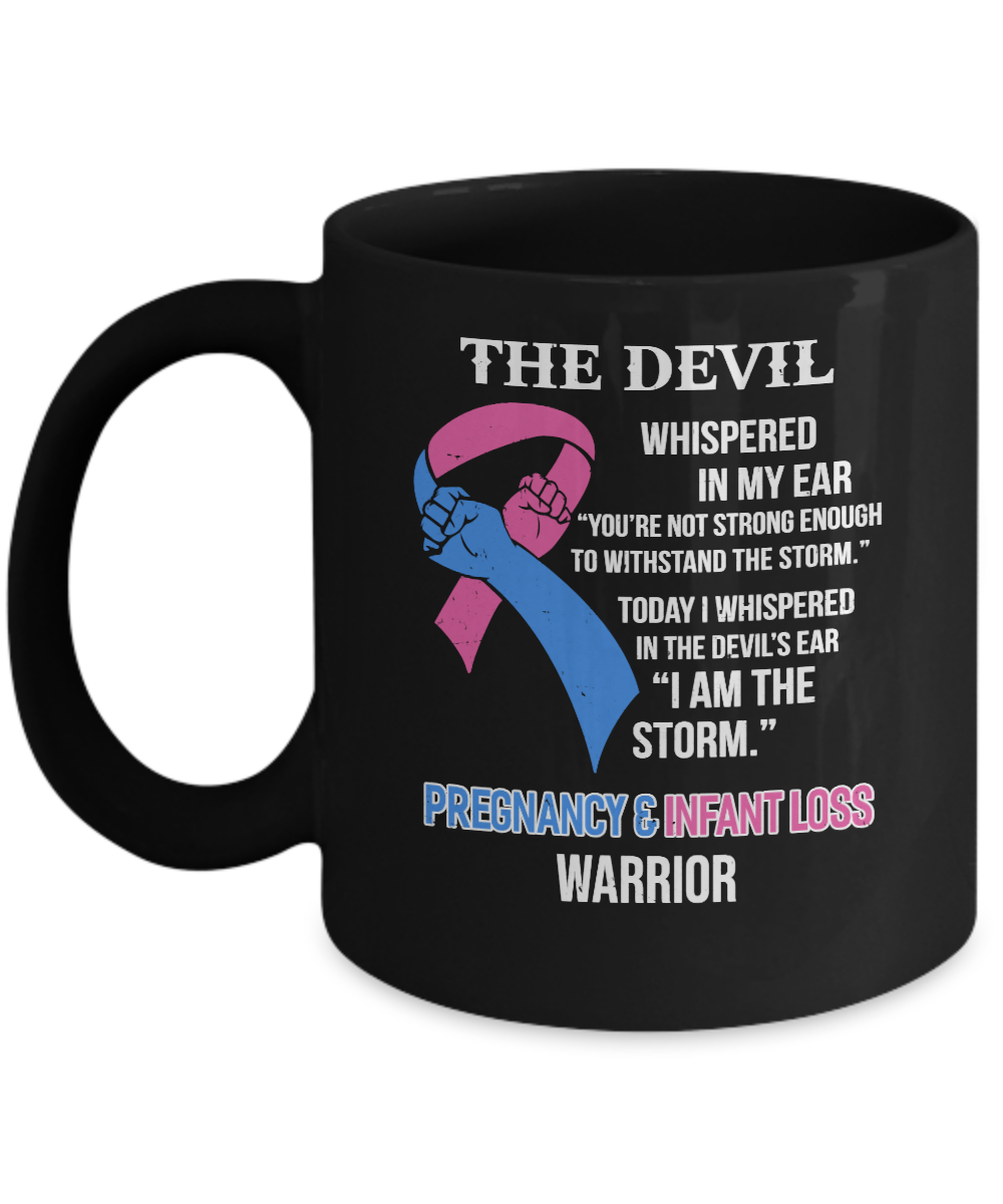 I Am The Storm Support Pregnancy Infant Loss Awareness Mug-Coffee Mug-11oz Mug-Black