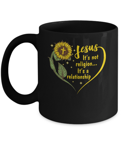 Sunflower Jesus It's Not A Religion It's A Relationship Mug-Coffee Mug-11oz Mug-Black