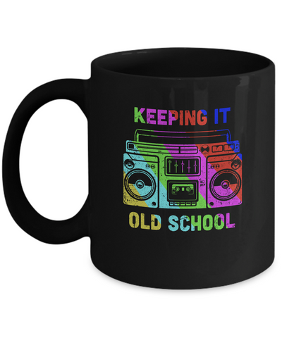 Keeping It Old School Retro Music 80s 90s Mug-Coffee Mug-11oz Mug-Black