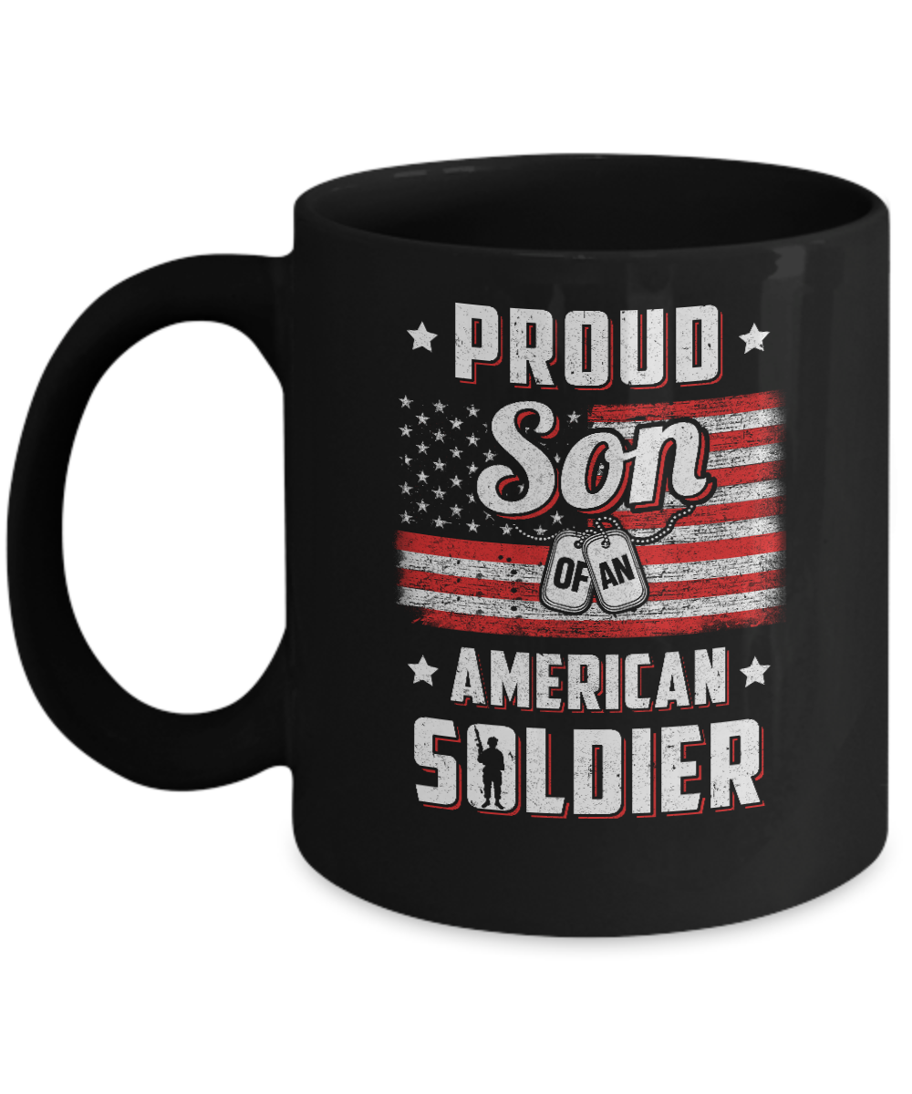 Proud Son Of A Soldier Army Dad Mom Veteran Mug-Coffee Mug-11oz Mug-Black