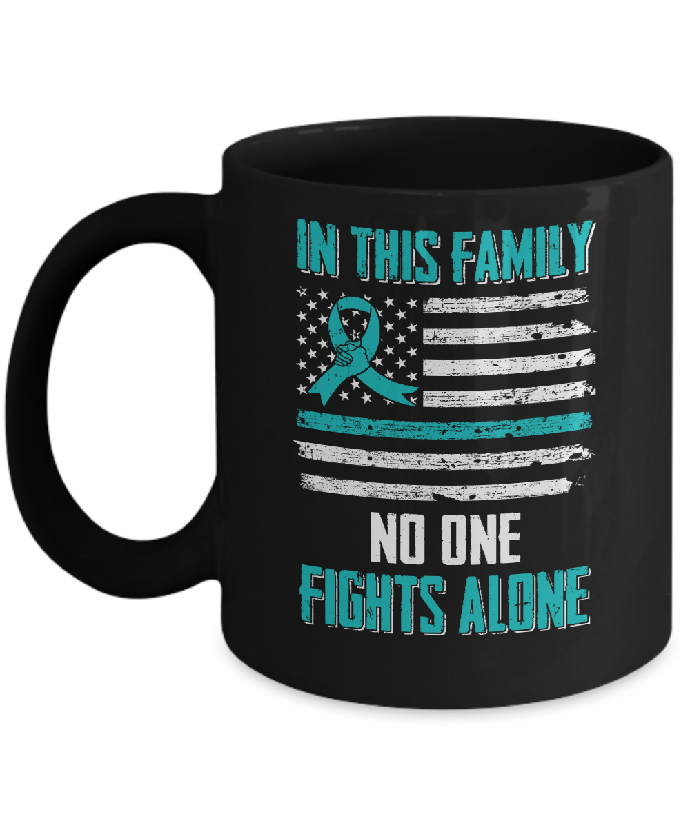 In This Family No One Fights Alone Ovarian Cancer Mug