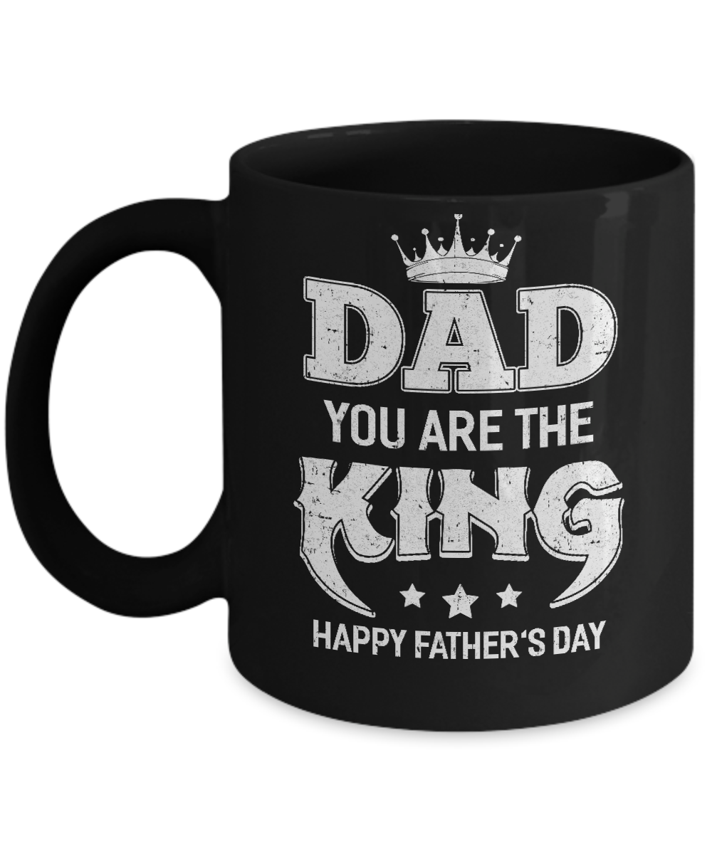 Dad You Are The Queen Happy Fathers Day Gift Mug