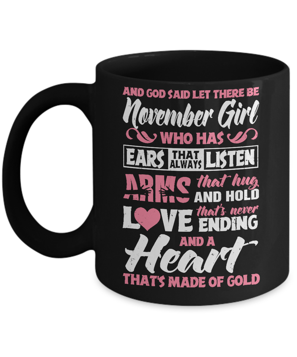 And God Said Let There Be November Girl Ears Arms Love Heart Mug
