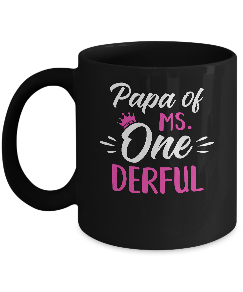 Papa Of Ms Onederful 1st Birthday Party Costumes Gifts Mug-Coffee Mug-11oz Mug-Black