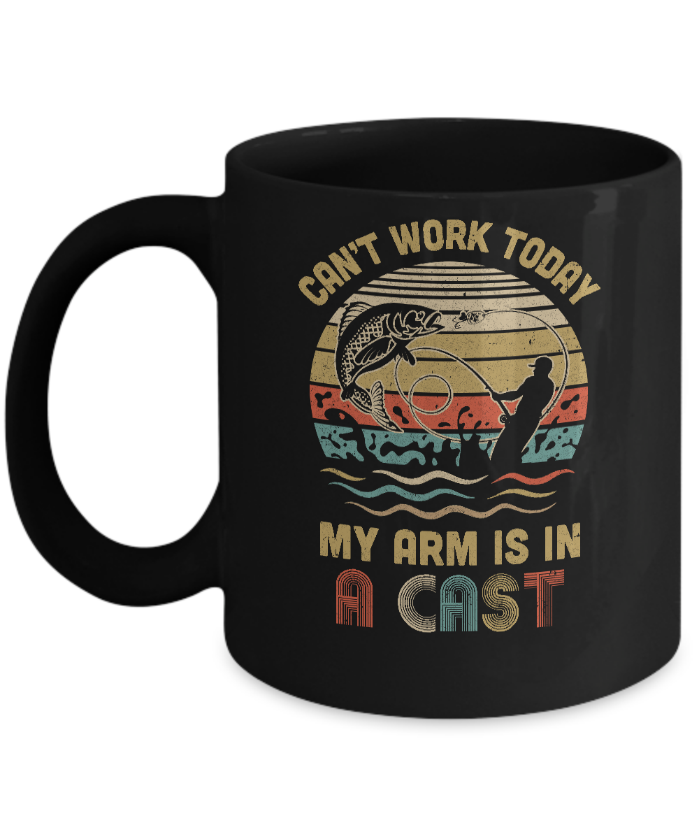 Vintage Fishing Tee Can't Work Today My Arm Is In A Cast Mug