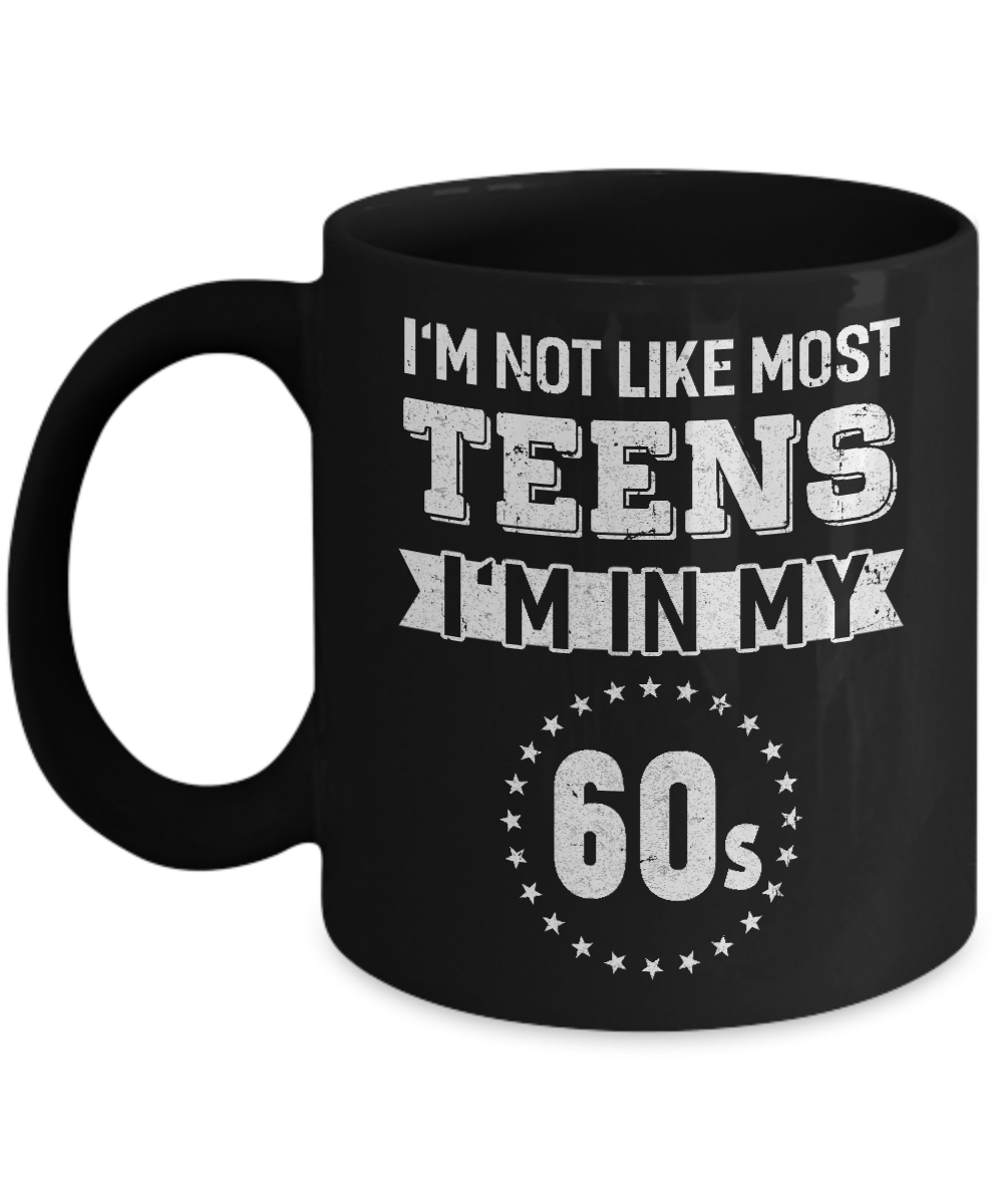 Vintage I'm Not Like Most Teens I'm In My 60s Birthday Mug