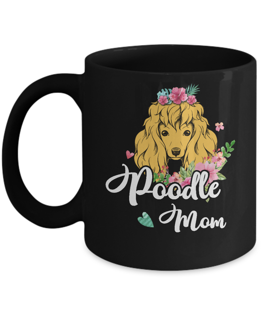 Poodle Mom Funny Dog Mom Gift Idea Mug-Coffee Mug-11oz Mug-Black