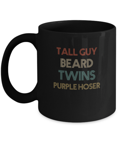 Tall Guy Beard Twins Purple Hoser Vintage Mug-Coffee Mug-11oz Mug-Black