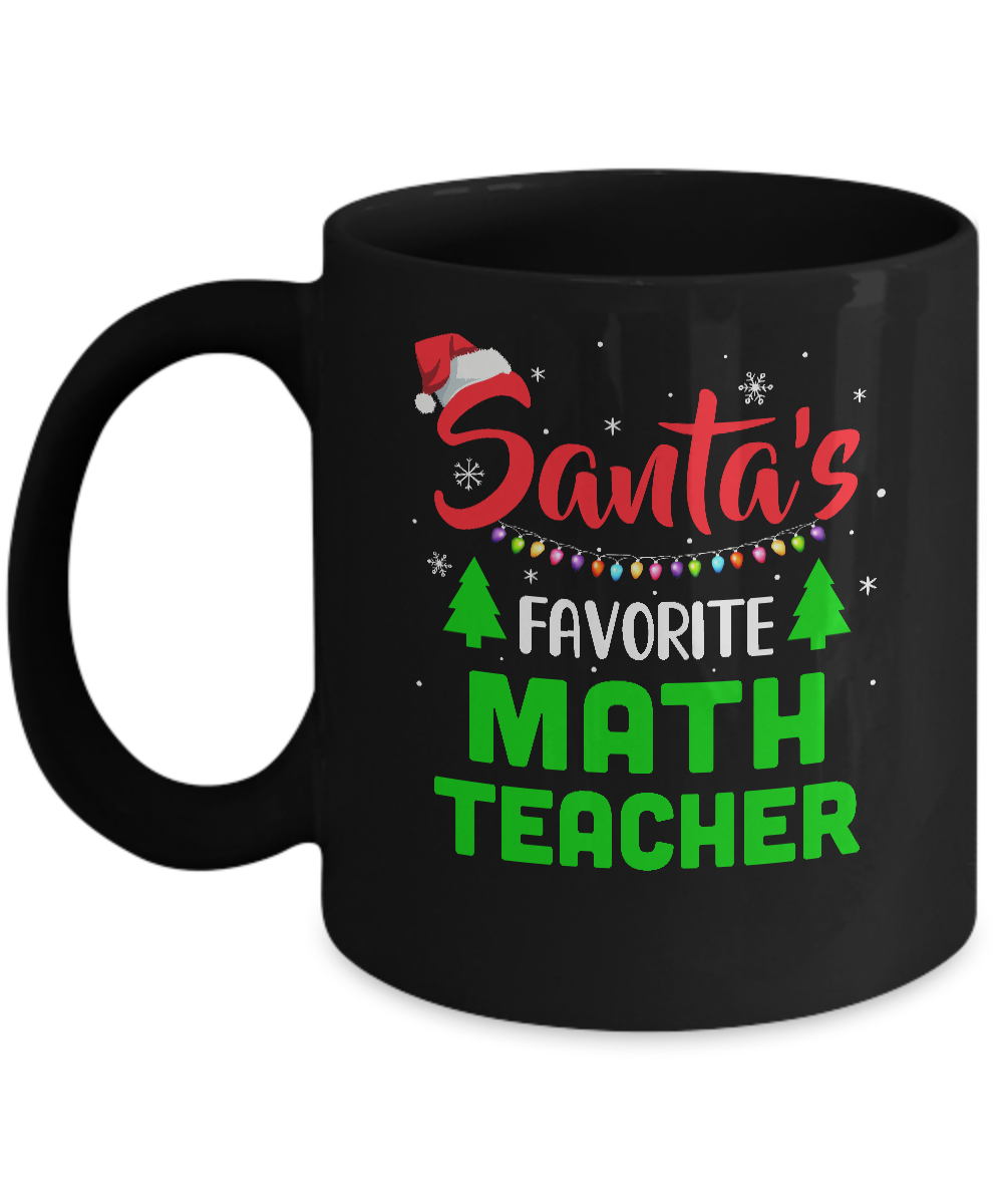 Santa's Favorite Math Teacher Funny Christmas Xmas Gifts Mug-Coffee Mug-11oz Mug-Black