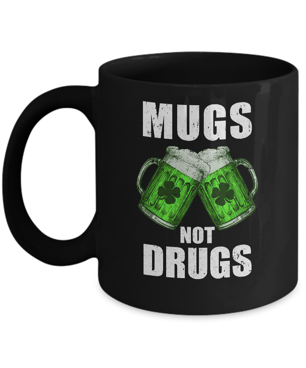 Vintage Mugs Not Drugs St Patrick Day Gift Mug-Coffee Mug-11oz Mug-Black