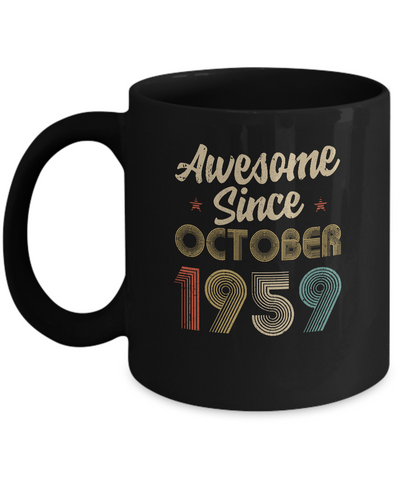 Awesome Since October 1959 Vintage 62th Birthday Gifts Mug-Coffee Mug-11oz Mug-Black