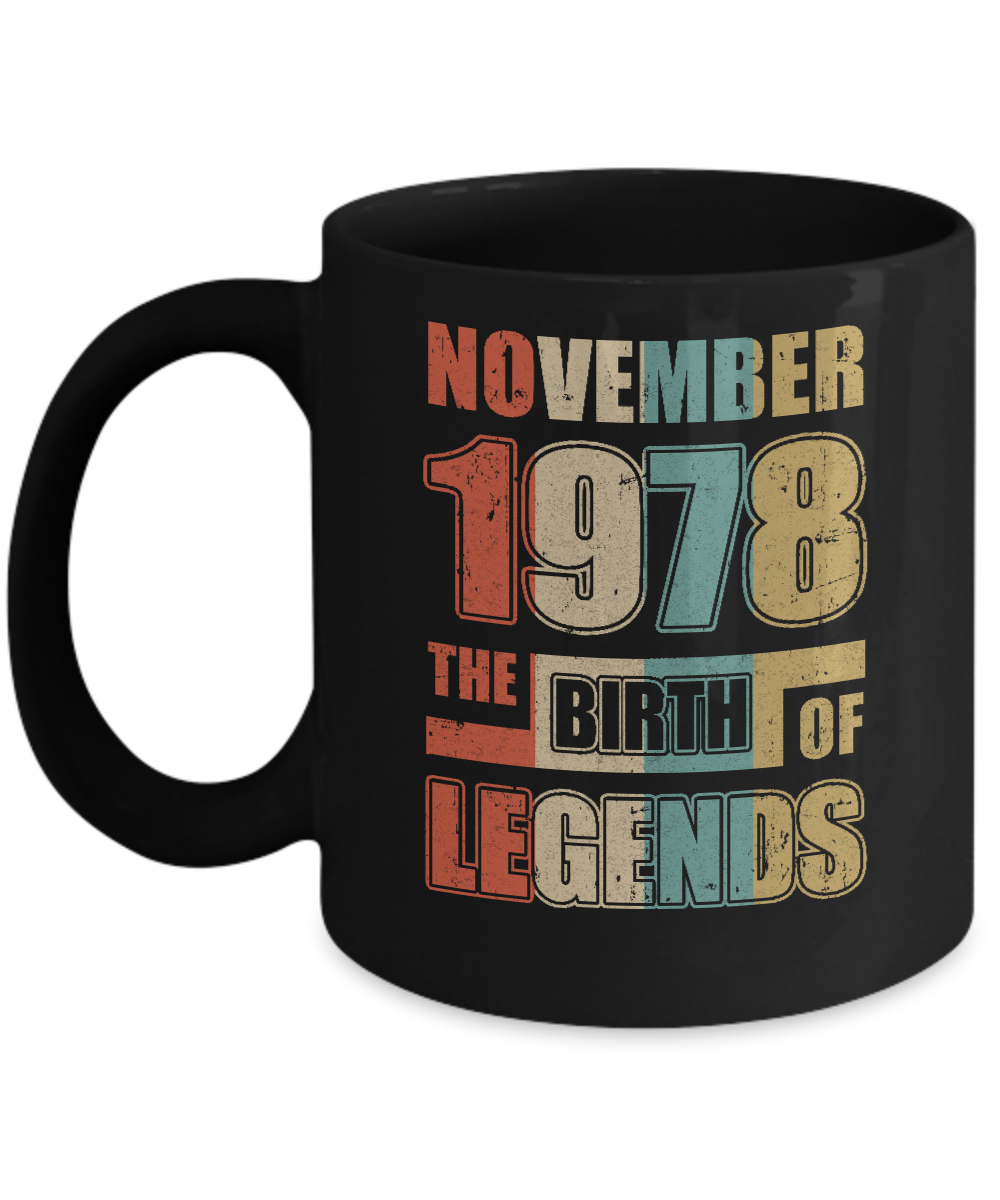 Vintage Retro November 1978 Birth Of Legends 44th Birthday Mug