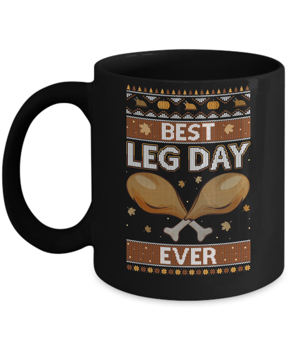 Best Leg Day Ever Ugly Christmas Sweater Funny Thanksgiving Mug-Coffee Mug-11oz Mug-Black