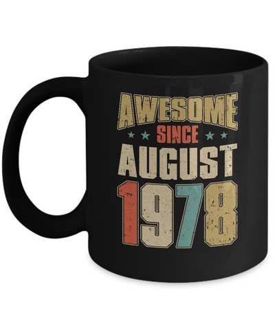 Vintage Retro Awesome Since August 1978 43th Birthday Mug-Coffee Mug-11oz Mug-Black