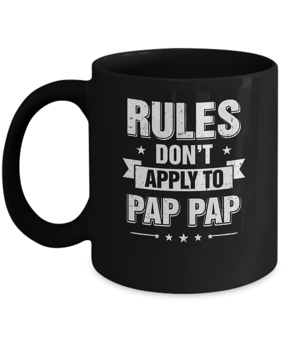 Grandfather Rules Don't Apply To Pap Pap Mug