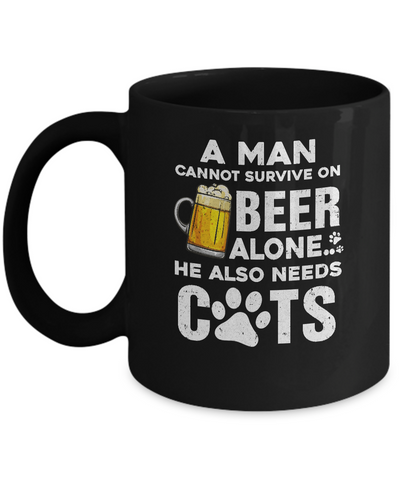 A Man Cannot Survive On Beer Alone He Also Needs Cat Mug-Coffee Mug-11oz Mug-Black