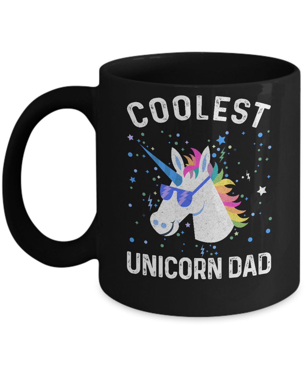 Coolest Unicorn Dad Cute Funny Unicorn Fathers Day Mug