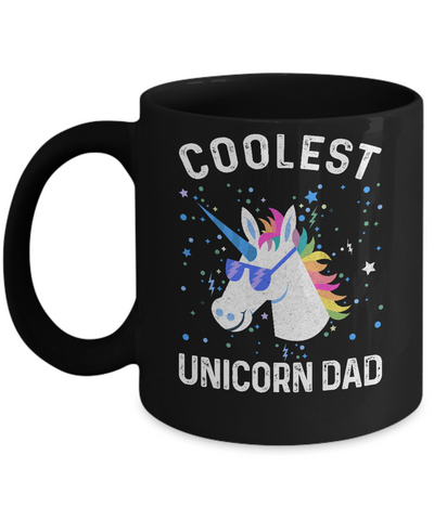 Coolest Unicorn Dad Cute Funny Unicorn Fathers Day Mug-Coffee Mug-11oz Mug-Black