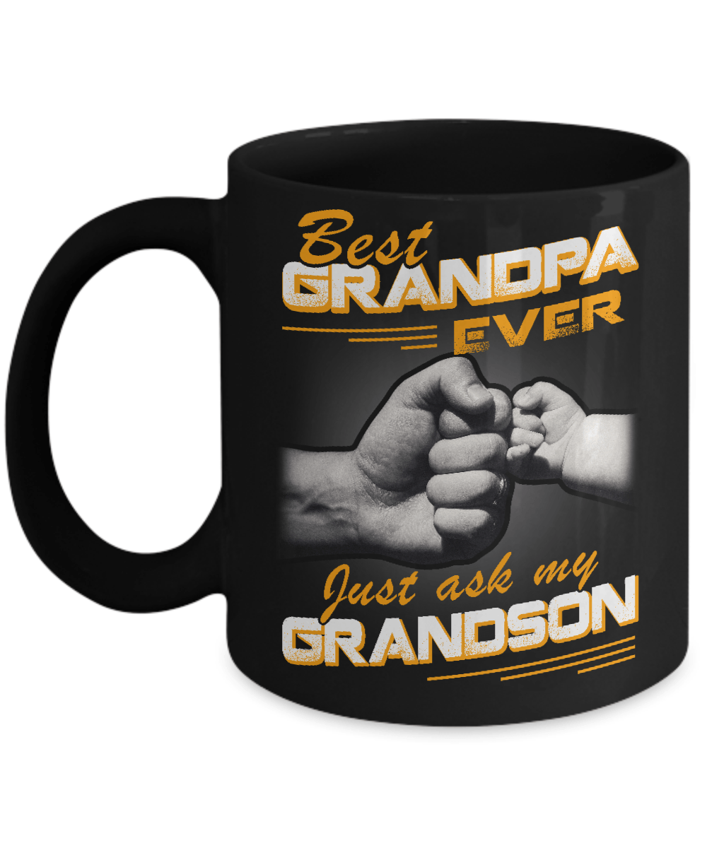 Best Grandpa Ever Just Ask My Grandson Mug-Coffee Mug-11oz Mug-Black