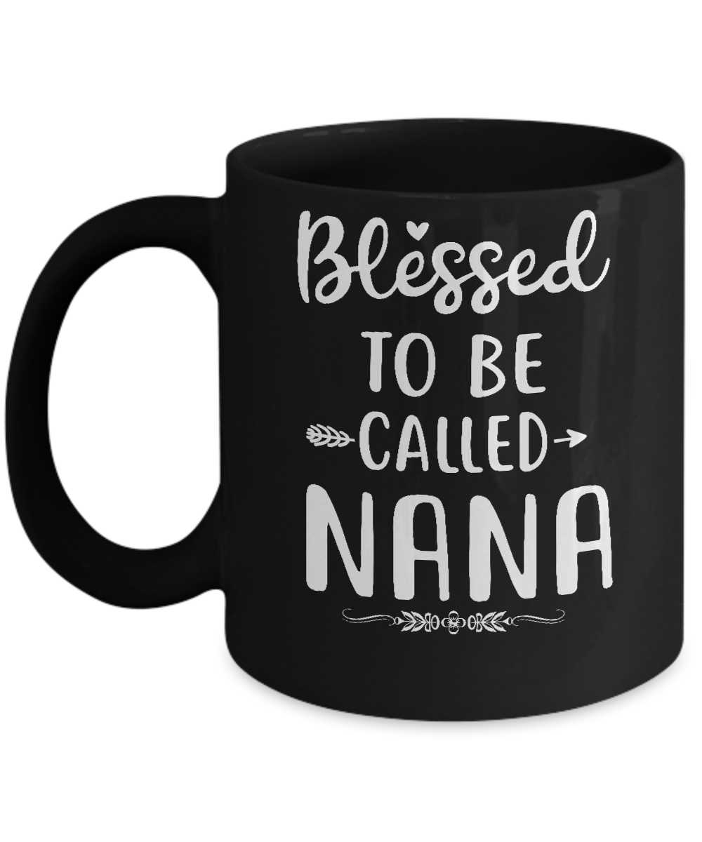 Funny Grandma Blessed To Be Called Nana Mug-Coffee Mug-11oz Mug-Black